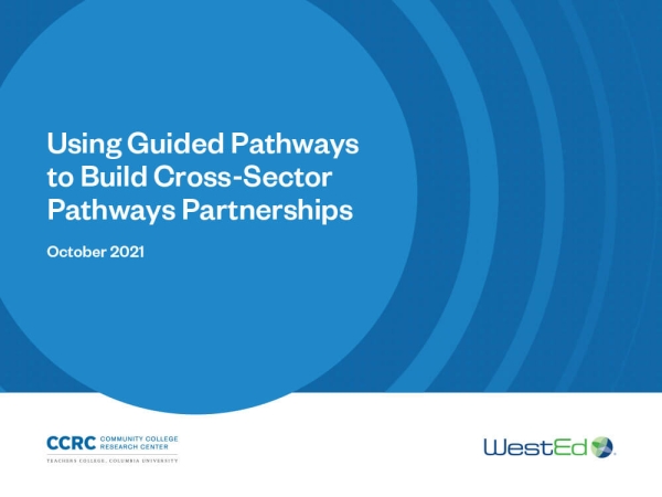 Using Guided Pathways to Build Cross-Sector Pathways Partnerships