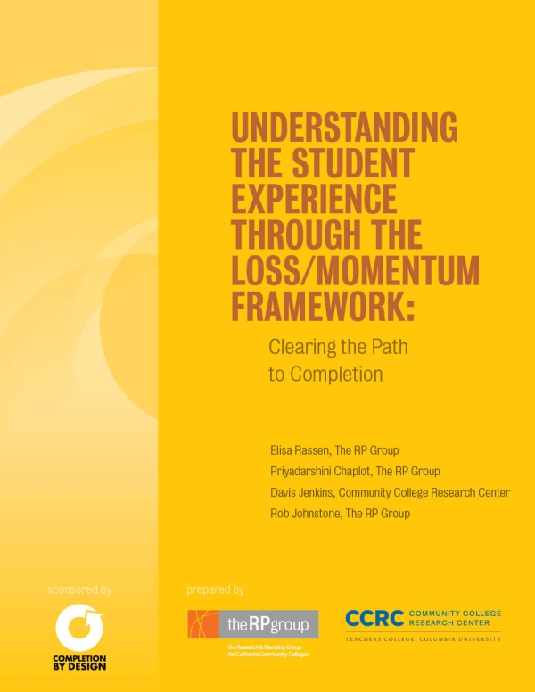 Understanding the Student Experience Through the Loss/Momentum Framework: Clearing the Path to Completion