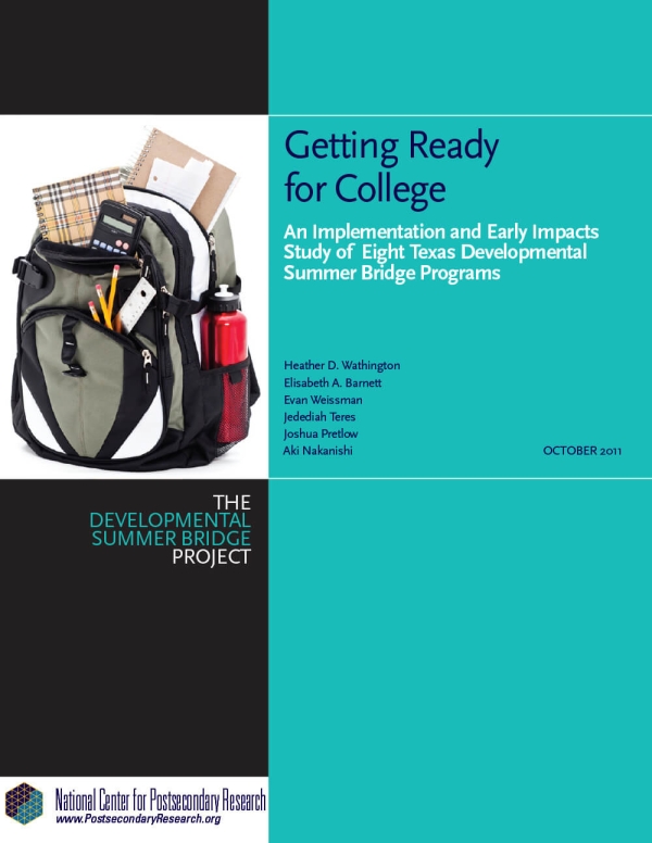 Getting Ready for College: An Implementation and Early Impacts Study of Eight Texas Developmental Summer Bridge Programs