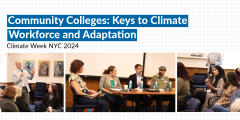 Climate Week NYC Event Highlights Key Role of Community Colleges in Developing a Green Economy