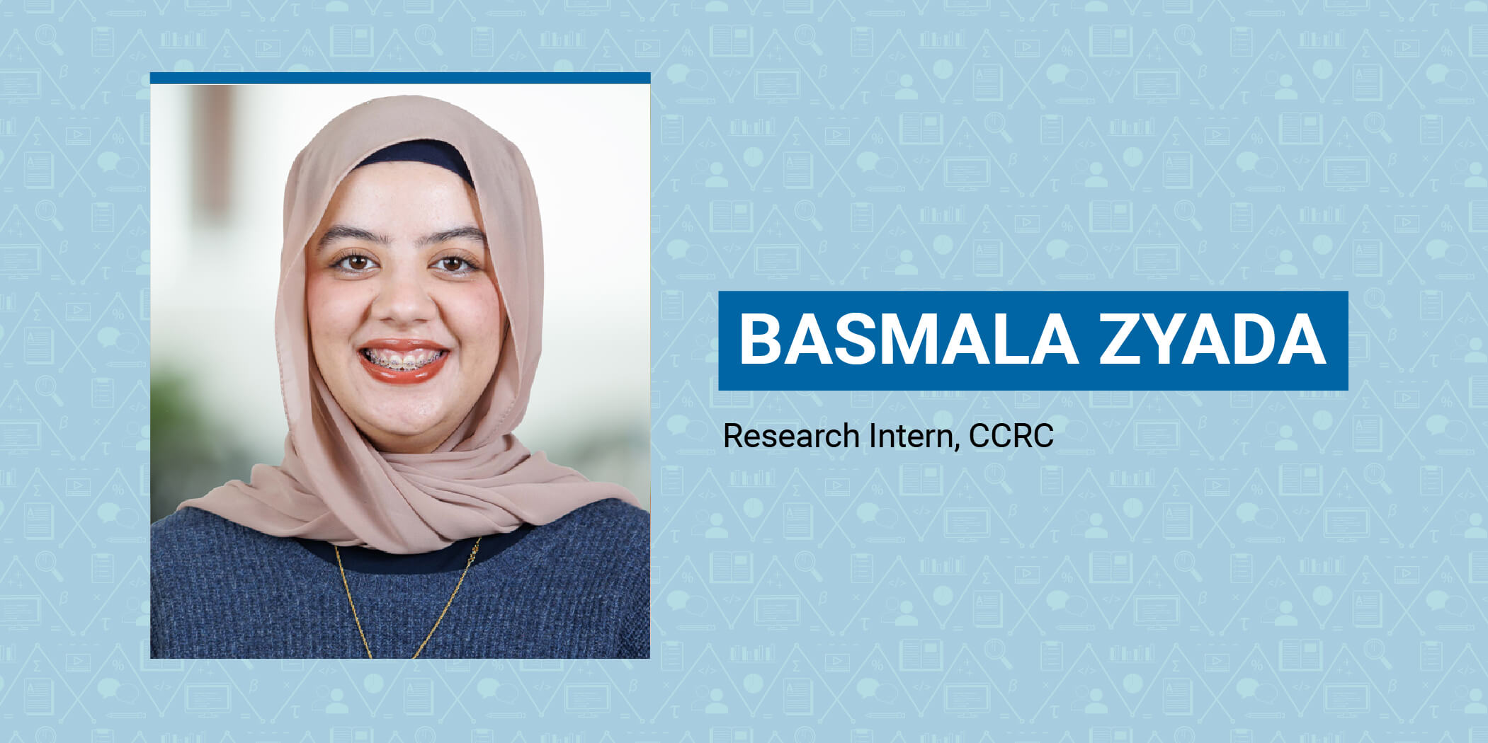 Headshot of Basmala Zyada, Research Intern