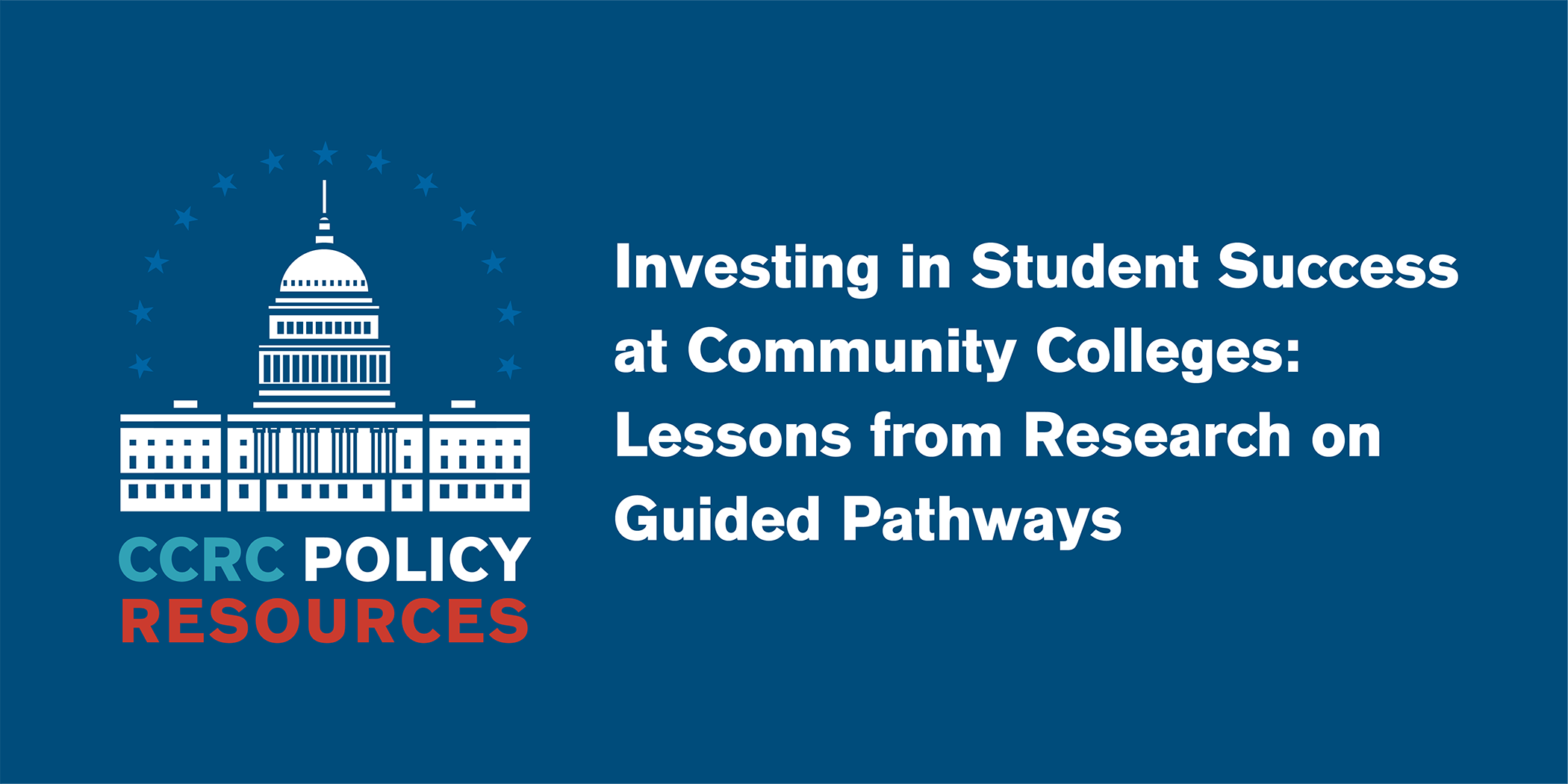 Investing in Student Success at Community Colleges: Lessons from ...