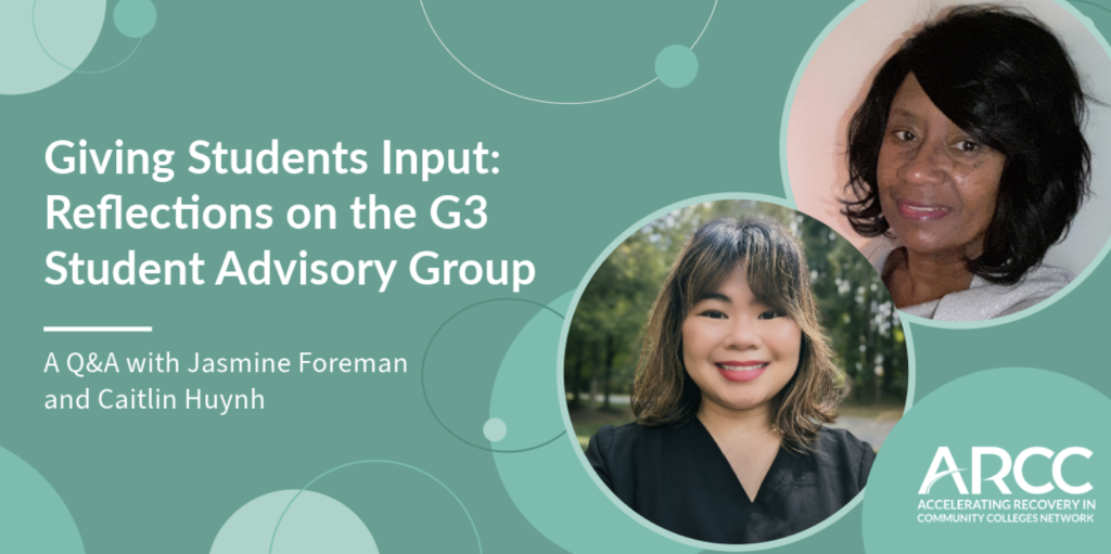Banner image saying: Giving Students Input: Reflections on the G3 Student Advisory Group. A Q&A with Jasmine Foreman and Caitlin Huynh