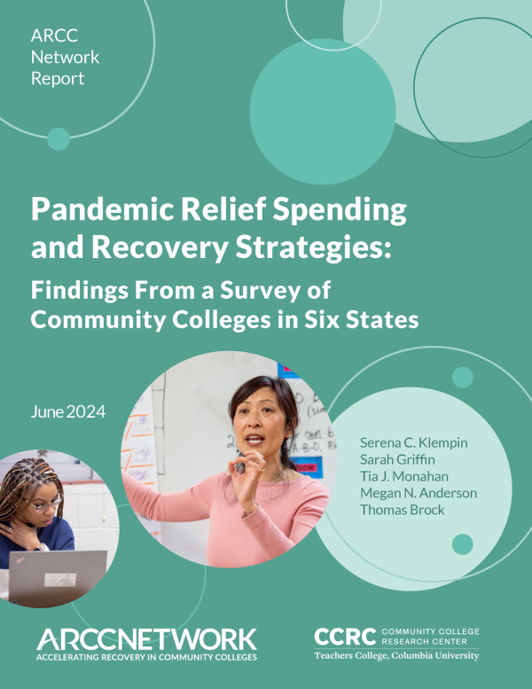 Pandemic Relief Spending and Recovery Strategies: Findings From a Survey of Community Colleges in Six States